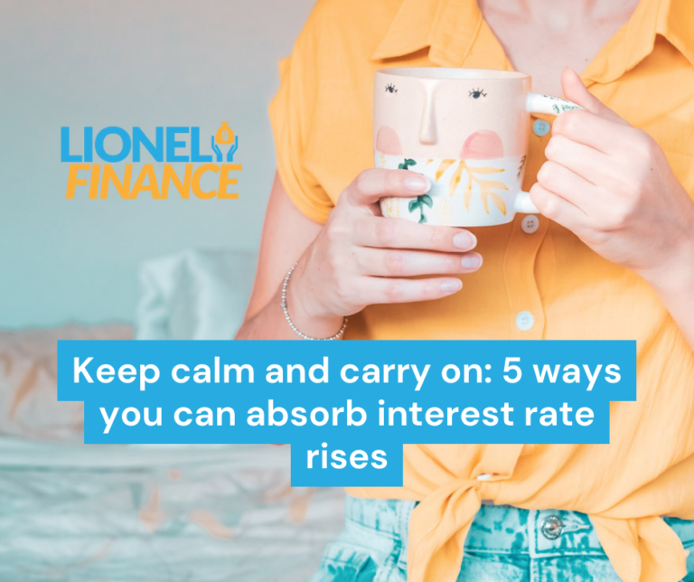 Keep calm and carry on: 5 ways you can absorb interest rate rises