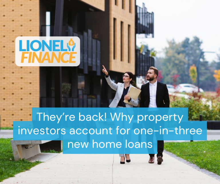 They’re back! Why property investors account for one-in-three new home loans