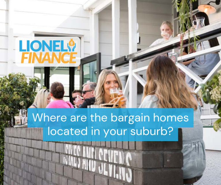 Where are the bargain homes located in your suburb?