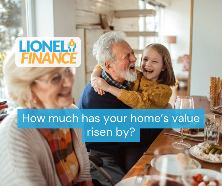 How much has your home’s value risen by?