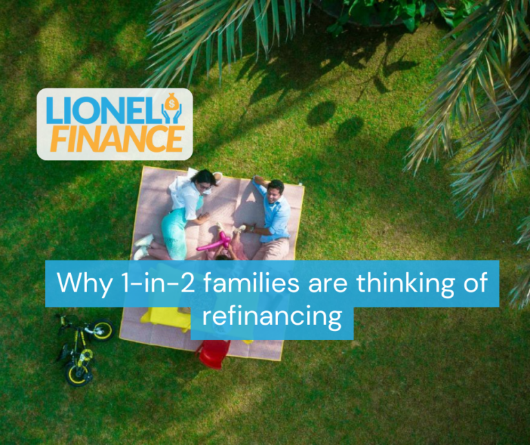 Why 1-in-2 families are thinking of refinancing
