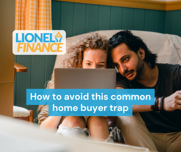 How to avoid this common home buyer trap
