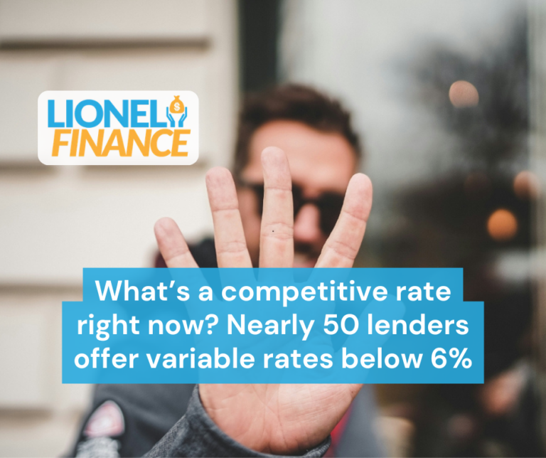 What’s a competitive rate right now? Nearly 50 lenders offer variable rates below 6%
